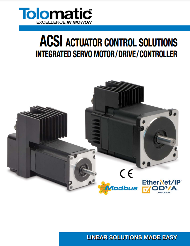 TOLOMATIC ACSI ACTUATOR CONTROL SOLUTIONS CATALOG ACSI SERIES: ACTUATOR LINEAR CONTROL SOLUTIONS LINEAR SOLUTION INTEGRATED SERVO COMPONENTS